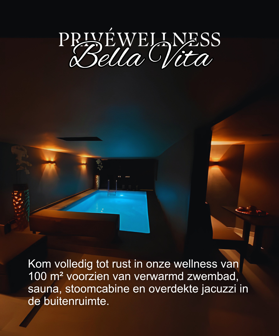 Luxe privéwellness Bella Vita in Zoetermeer voor ultieme ontspanning en privacy.